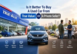 Is It Better To Buy A Used Car From True Value Or A Private Seller?